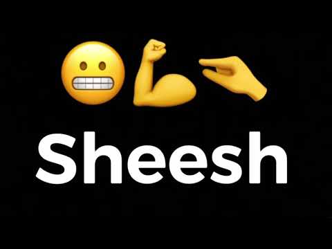 Sheesh sound effect