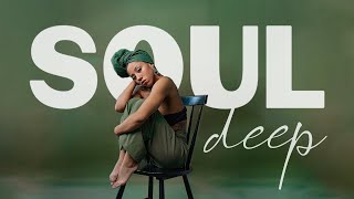 Songs playlist that is good mood - Best Soul R&B Mix ▶ SOUL DEEP Ver.1