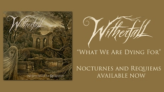 Witherfall - What We Are Dying For (Official Track)