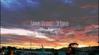 Sampe disini jp Band - Live Keyboard bersama Fresly Nikijuluw