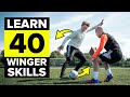 Learn 40 winger skills to beat defenders
