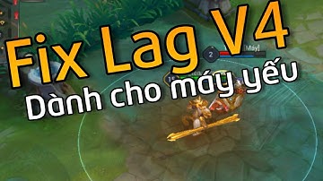 [ Liên Quân Mobile ] Fix Lag V4 | Fix Lag Chiến Trường 2.0 - Giảm Lag Liên Quân Mùa 7