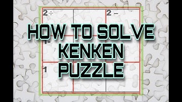How To Solve Kenken Puzzle?