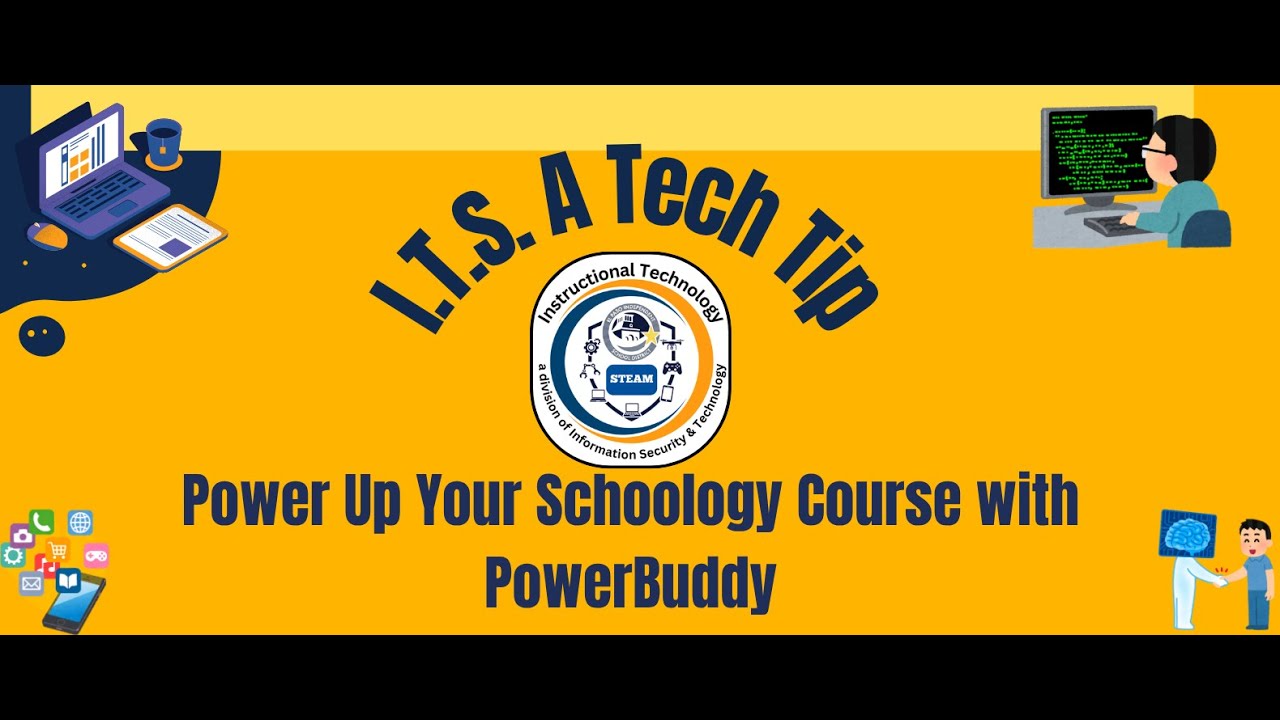 I.T.S. A Tech Tip - Power Up Your Schoology Course with PowerBuddy ...