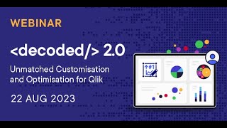 Library DECODED 2.0: Unmatched Customisation and Optimisation for Qlik