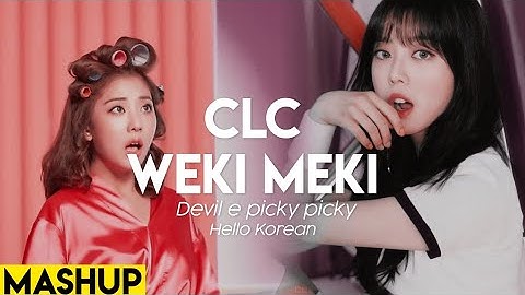 Weki Meki/CLC - Picky Picky/Devil (Mashup)