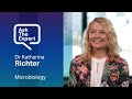 Microbiology | Dr Katharina Richter | Ask the Expert