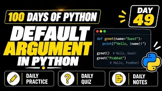 100 Days Of Python | Default Arg in Python Function | PY2AI 