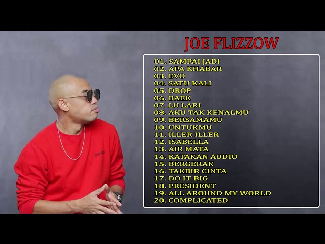 👏 Full Album Lagu yang paling banyak didengar oleh Joe Flizzow  👏 class=