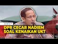 Full komisi x dpr cecar mendikbud nadiem soal kenaikan ukt