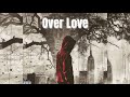 TjDaWay - Over Love (Official Visual)