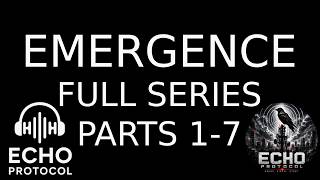 Echo Protocol: EMERGENCE (Full Series) (Part 1-7)