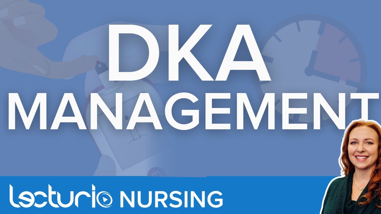 Diabetic Ketoacidosis (DKA) | Management & Monitoring