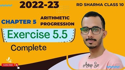 RD Sharma 2022 | Exercise 5.5 Q1 to Q12 RD Sharma class 10 maths | Ch 5 RD 2022 Class 10 | Anup sir