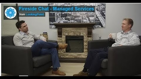 IT Infrastructure Managed Services - Fireside Chat
