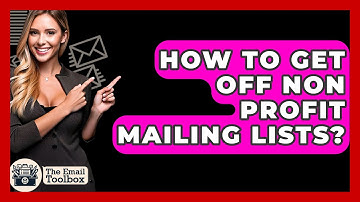 How To Get Off Non Profit Mailing Lists? - TheEmailToolbox.com