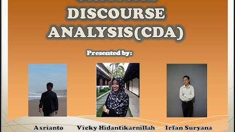 An Explanation: Critical Discourse Analysis (CDA)