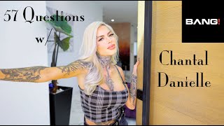 57 Questions with Chantal Danielle