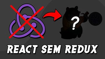 O MELHOR Gerenciamento de estado para REACT (👋 Adeus Redux)