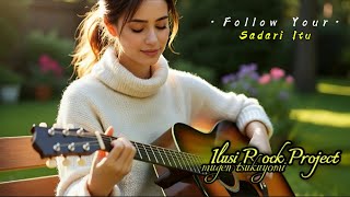 Sadari Itu - Ilusi Rock Project /  Lyrics