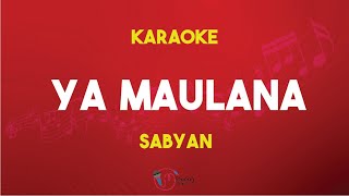 Download lagu Ya Maulana - Sabyan Mp3 Video Mp4