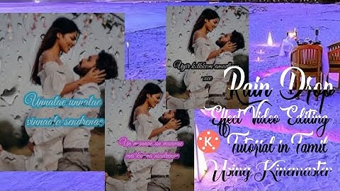 Rain drop effect video editing ⛈️ Kinemaster video editing tutorial in tamil 💯 Instagram trending 🥰