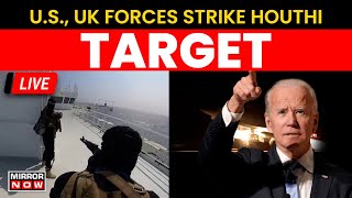 Red Sea Crisis Live | US, UK Conduct Strikes on Houthi Targets in Yemen After Months | Hamas War