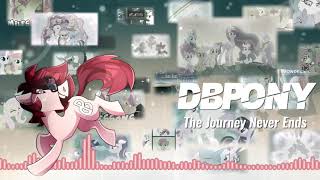 The Journey Never Ends - dBPony