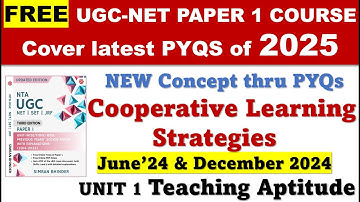 UGC NET PAPER 1 Teaching Aptitude January 2025 PYQs Cooperative Learning Strategies