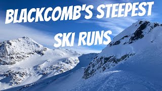 THE STEEPEST RUNS ON BLACKCOMB - Ultimate Whistler Blackcomb Extreme Steep Skiing Guide