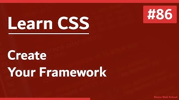 Learn CSS In Arabic 2021 - #86 - Create Your Framework