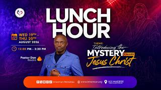 19.08.2026 || PR. BAZIRA DAN || LUNCH HOUR FELLOWSHIP || LIVE @INNERMAN MINISTRIES