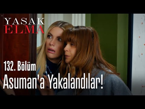 Asuman'a yakalandılar! - Yasak Elma 132. Bölüm