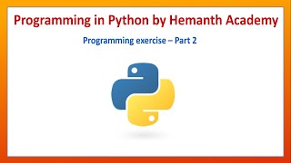 38 Python programming exercise - part 2 by Hemanth Academy
