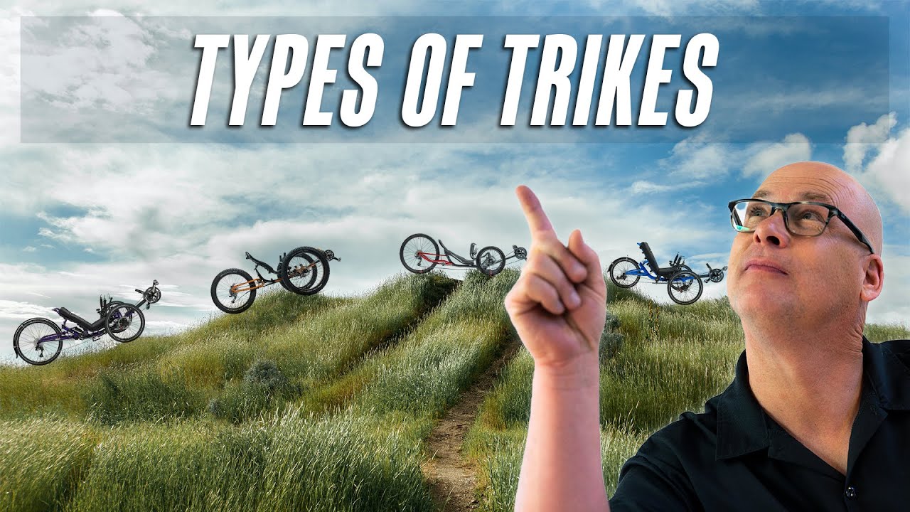 The MAIN Types of Recumbent Trikes 