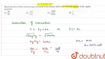 A nucleus X initially at rest, undergoes alpha decay according to the equation `_Z^232Xrarr_90^A...