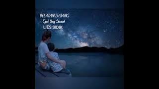 Belaian Sajang ( Tjipt. Bing Slamet) - Lies Sidik
