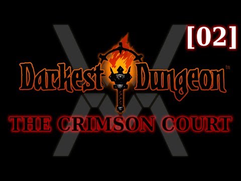 Видео: Прохождение Darkest Dungeon: The Crimson Court [02]