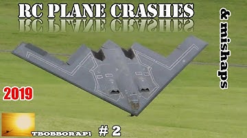 RC PLANE CRASHES & MISHAPS COMPILATION # 2 - TBOBBORAP1 - 2019