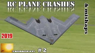 RC PLANE CRASHES & MISHAPS COMPILATION # 2 - TBOBBORAP1 - 2019