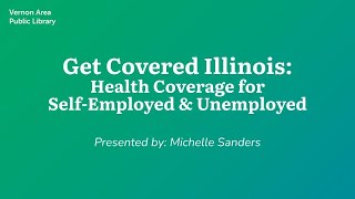 Get Covered Illinois: Health Coverage for Self-employed and Unemployed