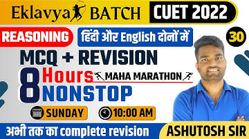 Cuet 2022 General test Reasoning Marathon Class by Ashutosh sir|CUET 2022 Reasoning| #Eklavya_batch