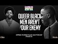 Queer Black Men with Obio (Ep. 25) | Express Yourself Black Man Podcast