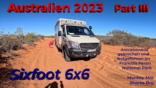 Australien 2023 Part III (Festgefahren &amp; Antriebswelle gebrochen)