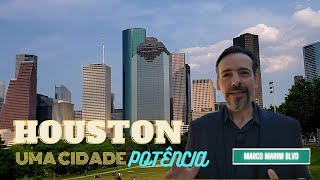 Houston, Texas USA - Uma Cidade Potência. Breve História, Economia, Vizinhanças, Dados Interessantes
