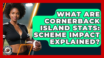 What Are Cornerback Island Stats: Scheme Impact Explained? - Gridiron Data Digest