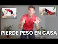 7 Ejercicios Efectivos en Casa para BAJAR DE PESO SIN MATERIAL - Ejercicios para perder peso en casa