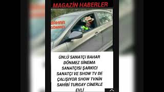 Ünlü Sanatçi Bahar Dönmez Show Tvni̇n Sahi̇bi̇ Turgay Ci̇nerle Evli̇ Magazi̇n Haberler