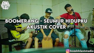 Boomerang - Seumur Hidupku Akustik Cover