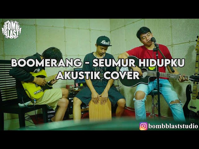 Boomerang - Seumur Hidupku [Akustik Cover] class=